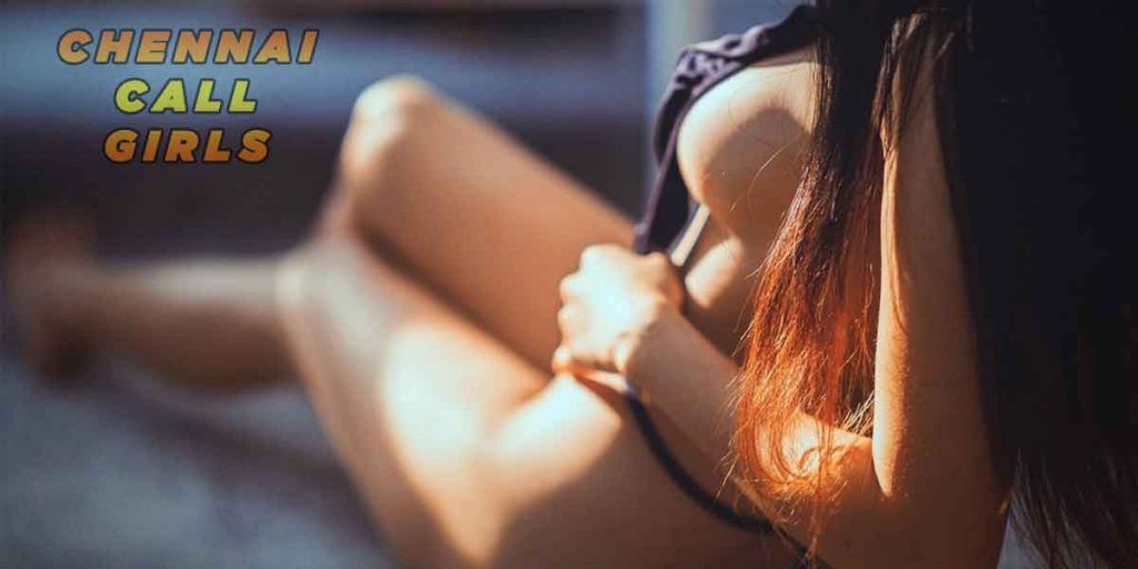 Chennai Call Girl Services